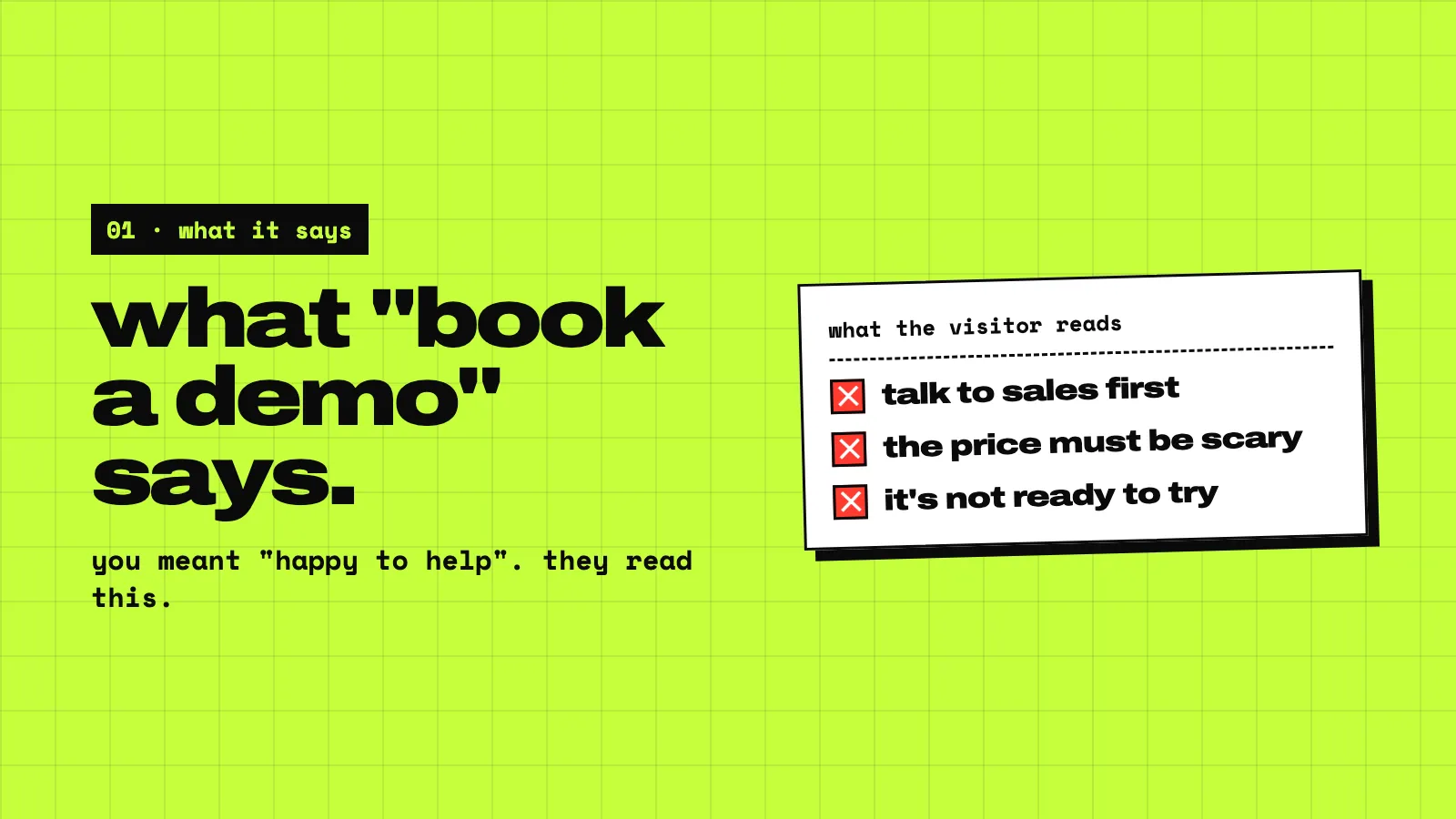 A lime slide: what book a demo says to a visitor. A card with three lines: talk to sales first, the price must be scary, it’s not ready to try.